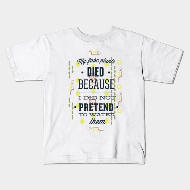 fake plants Kids T-Shirt by positivedesigners